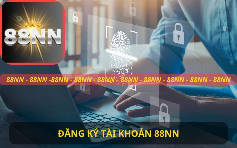 ĐĂNG KÝ TÀI KHOẢN 88NN