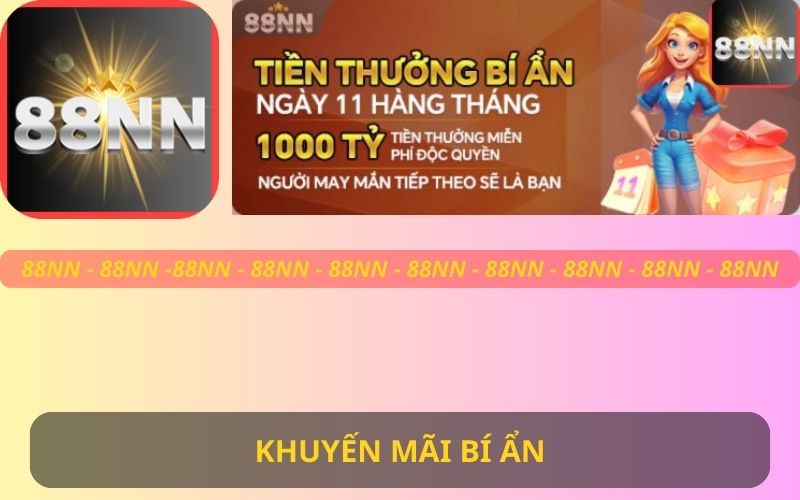 KHUYẾN MÃI BÍ ẨN 88NN