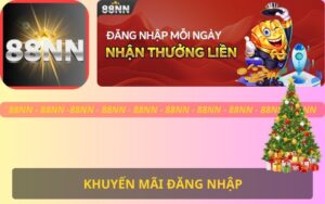 KHUYẾN MÃI ĐĂNG NHẬP 88NN