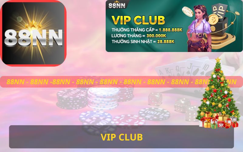 KHUYẾN MÃI VIP CLUB TẠI 88NN